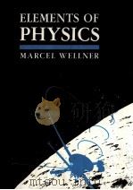 ELEMENTS OF PHYSICS  MARCEL WELLNER（ PDF版）