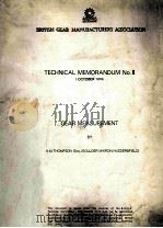TECHNICAL MEMORANDUM No.6  GEAR MEASUREMENT     PDF电子版封面    A.M.THOMPSON 