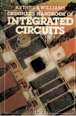 DESIGNER'S HANDBOOK OF INTEGRATED CIRCUITS     PDF电子版封面  007070435X  Arthru B.Williams 