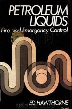 PETROLEUM LIQUIDS  Fire and Emergency Control     PDF电子版封面  0893037699  Ed Hawthorne 
