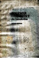 POLYMER CHEMISTRY An Introduction  SESCOND EDITION（ PDF版）