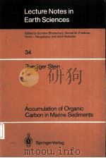 Lecture Notes in Earth Sciences 34 Ruediger Stein Accumulation of Organic Carbon in Marine Sediments（ PDF版）