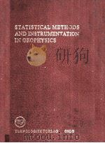 STATISTICAL METHODS AND INSTRUMENTATION IN GEOPHYSICS     PDF电子版封面    ANTON G.KJELAAS 