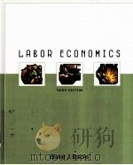 LABOR ECONOMICS  THIRD EDITION     PDF电子版封面  0072871776  GEORGE J.BORJAS著 