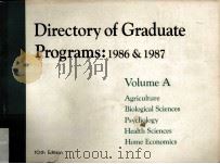 Directory of Graduate programs : 1986 & 1987.volume A     PDF电子版封面    Graduate Record Examinations B 