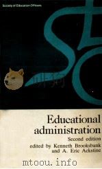 Educational administration   2nd ed.     PDF电子版封面  0900313749  written by members of the Soci 