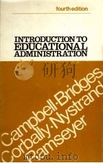 Introduction to educational administration     PDF电子版封面  0205031536  Roald F. Campbell. 