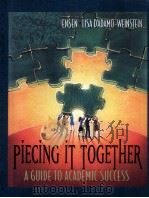 Piecing it together : a guide to academic success     PDF电子版封面  0205281958   