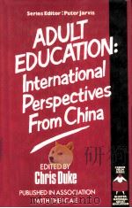 Adult education : international perspectives from China     PDF电子版封面  0709945094   