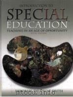 Introduction to special education : teaching in an age of opportunity     PDF电子版封面  0205376169   