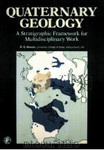 QUATERNARY GEOLOGY  A Stratigraphic Framework for Multidisciplinary Work     PDF电子版封面  0080204090  D Q BOWEN 