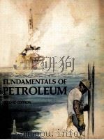Fundamentals of Petroleum  Second Edition     PDF电子版封面     