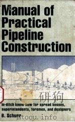 Manual of Practical Pipeline Construction     PDF电子版封面  087201696X  B.Schurr 