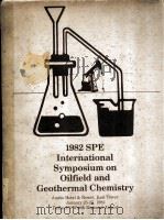 PROCEEDINGS 1982 International Symposium on Oilfield and Geothermal Chemistry（ PDF版）