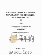 UNCONVENTIONA METHODS IN EXPLORATION FOR PETROLEUM AND NATURAL GAS Ⅲ（ PDF版）