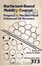 Surfactant-Based Mobility Control  Progress in Miscible-Flood Enhanced Oil Recovery（ PDF版）