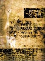 ROTARY DRILLING THE ROTANY RIG AND ITS COMPONENTS UNITⅠLESSON 4     PDF电子版封面     