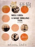 Well Logs:A Basic Drilling Tool     PDF电子版封面    W.R.Matthews 