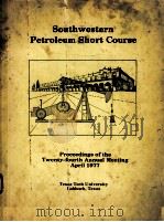 Southwestern Petroleum Short Course  Proceedings of the Twenty-fourth Annual Meeting April 1977     PDF电子版封面     