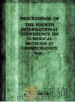 PROCEEDINGS OF THE FOURTH INTERNATIONAL CONFERENCE ON NUMERICAL METHODS IN GEOMECHANICS  VOLUME 1（1982 PDF版）