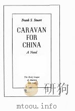 CARAVAN FOR CHINA:A NOVEL（1941 PDF版）