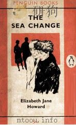 THE SEA CHANGE   1959  PDF电子版封面    ELIZABETH JANE HOWARD 