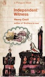 INDEPENDENT WITNESS   1963  PDF电子版封面    HENRY CECIL 