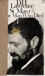 ST.MAWR AND THE MAN WHO DIED     PDF电子版封面    D.H.LAWRENCE 