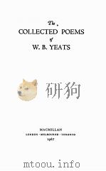 THE COLLECTED POEMS   1967  PDF电子版封面    W. B. YEATS 