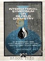 PROCEEDINGS  Internatiional Symposium on Oilfield Chemistry 14-17 February 1995     PDF电子版封面     