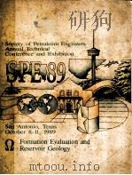 PROCEEDINGS 1989 SPE Annual Technical Conference and Exhibition  Formation Evaluatiion & Reservoir G     PDF电子版封面     