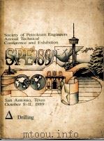 PROCEEDINGS 1989 SPE Annual Technical Conference and Exhibition  Drilling（ PDF版）
