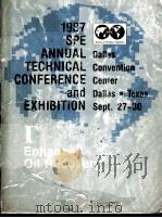 PROCEEDINGS 1992 SPE Annual Technical Conference and Exhibition  Ⅰ Enhanced Oil Recovery（ PDF版）