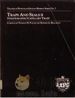 TRAPS AND SEALS Ⅱ STRATIGRAPHIC/CAPILLARY TRAPS（ PDF版）