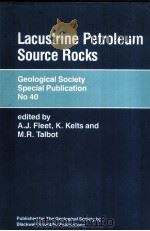 Lacustrine Petroleum Source Rocks  GEOLOGICAL SOCIETY SPECIAL PUBLICATION NO 40（ PDF版）