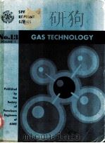 GAS TECHNOLOGY  SPE REPRINT SERIES NO.13  Volume Ⅰ  1977 Editioin     PDF电子版封面     
