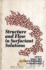 Structure and Flow in Surfactant Solutions     PDF电子版封面  0841230544  Craig A.Herb  Robert K.Prud'h 