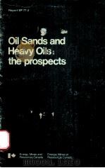 OIL SANDS AND HEAVY OILS:the prospects  Report EP 77-2（ PDF版）