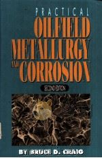 PRACTICAL OILFIELD METALLURGY AND CORROSION  SECOND EDITION（ PDF版）