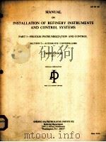 MANUAL ON INSTALLATION OF REFINERY INSTRUMENTS AND CONTROL SYSTEMS  PARTⅠ-PROCESS INSTRUMMENTATIION     PDF电子版封面     