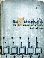 BASIC ELECTRONICS FOR THE PETROLEUM INDUSTRY  Second Edition     PDF电子版封面     