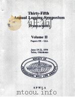 TRANSACTIONS OF THE SPWLA THIRTY-FIFTH ANNUAL LOGGING SYMPOSIUM  VOLUME Ⅱ Papers EE-LLL（ PDF版）