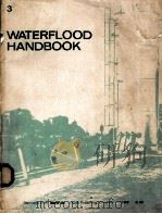 WATERFLOOD HANDBOOK  3     PDF电子版封面     