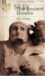 THE ANCIENT GREEKS   1966  PDF电子版封面    M. I. FINLEY 