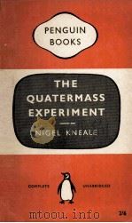 THE QUATERMASS EXPERIMENT:A PLAY FOR TELEVISION IN SIX PARTS   1959  PDF电子版封面    NIGEL KNEALE 