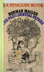 NORMAN MAILER THE PRESIDENTIAL PAPERS   1963  PDF电子版封面     