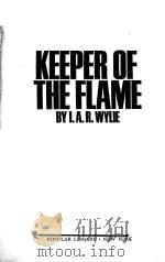 KEEPER OF THE FLAME   1942  PDF电子版封面    I. A. R. WYLIE 