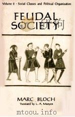 FEUDAL SOCIETY VOL.2   1961  PDF电子版封面    MARC BLOCH 