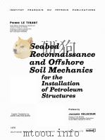 Seabed Reconnaissance and Offshore Soil Mechanics for the Installation of Petroleum Structures（ PDF版）