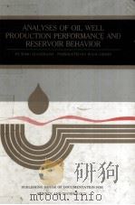 ANALYSES OF OIL WELL PRODUCTION PERFORMANCE AND RESERVOIR BEHANVOR     PDF电子版封面     